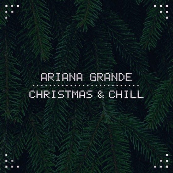 Ariana Grande publica su navideño EP ‘Christmas & Chill’