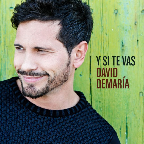 David DeMaría estrena su nuevo single ‘Y Si Te Vas’
