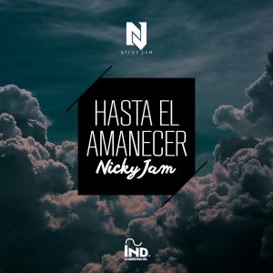 NickyJamHastaElAmanecer