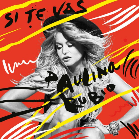 ‘Si Te Vas’ es el nuevo single de Paulina Rubio