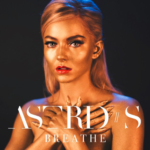 ‘Breathe’ es lo nuevo de la sensación Astrid S
