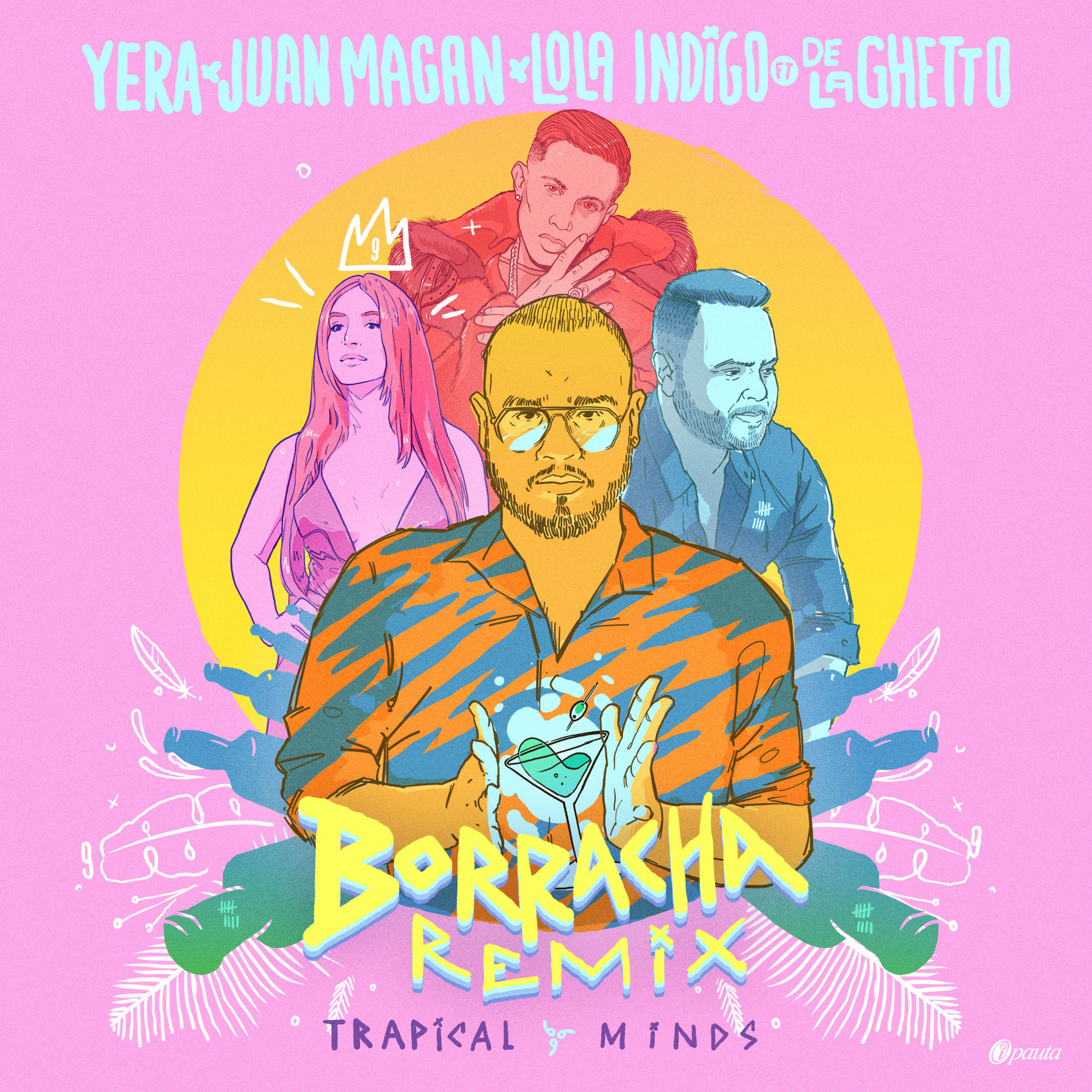 ¡Disfruta ya del remix de ‘Borracha’ de Yera junto a Juan Magán, Lola Índigo y De La Guetto!