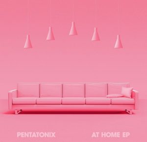 Pentatonix - At Home EP