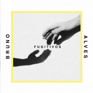 Fugitivos - Bruno Alves