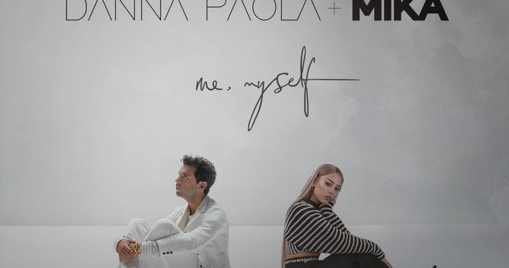 Me, Myself - Danna Paola y Mika