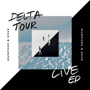 Delta Tour EP - Mumford & Sons