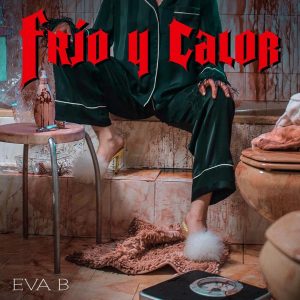 Eva B - Frio y Calor