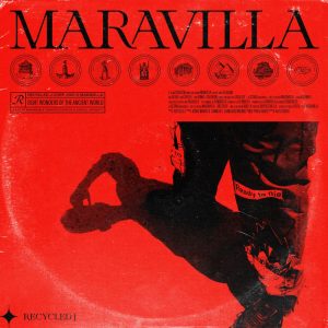 Maravilla - Reclyced