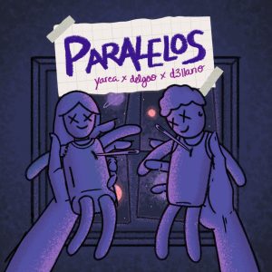 Paralelos - Yarea, Delgao, Dellano