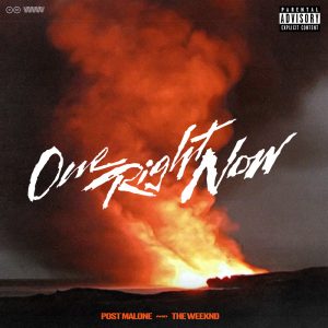 One Right Now - Post Malone, The Weeknd