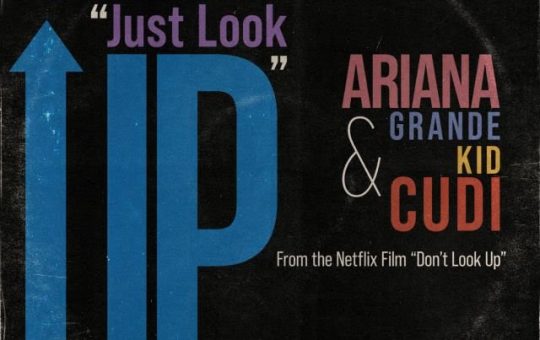 Ariana Grande, Kid Cudi - Just Look Up