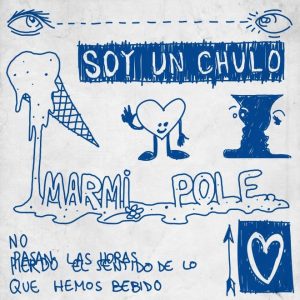 Soy Un Chulo - Marmi, Pole