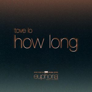 how long - tove lo