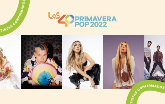 LOS40 Primavera Pop 2022 - Primeras Confirmaciones