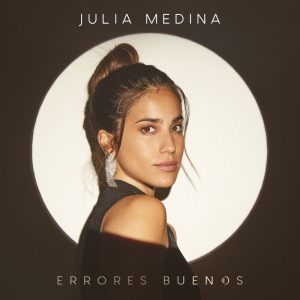 Julia Medina - Errores Buenos