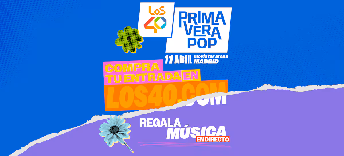 LOS40 PRIMAVERA POP 2025 - MYIPOP