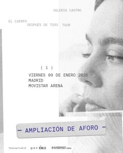 VALERÍA CASTRO, AMPLÍA AFORO MADRID - MYIPOP