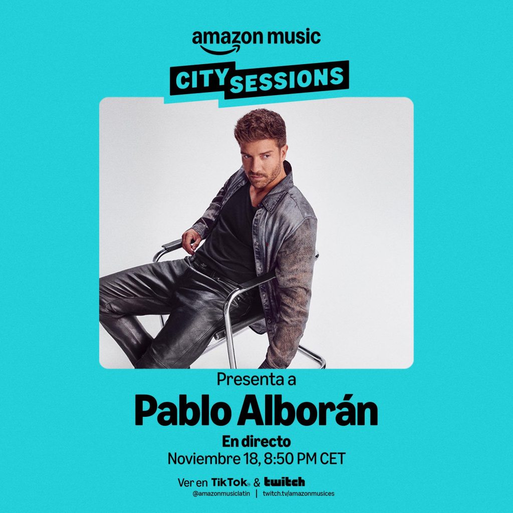 Pablo Alborán, City Sessions, Amazon Music