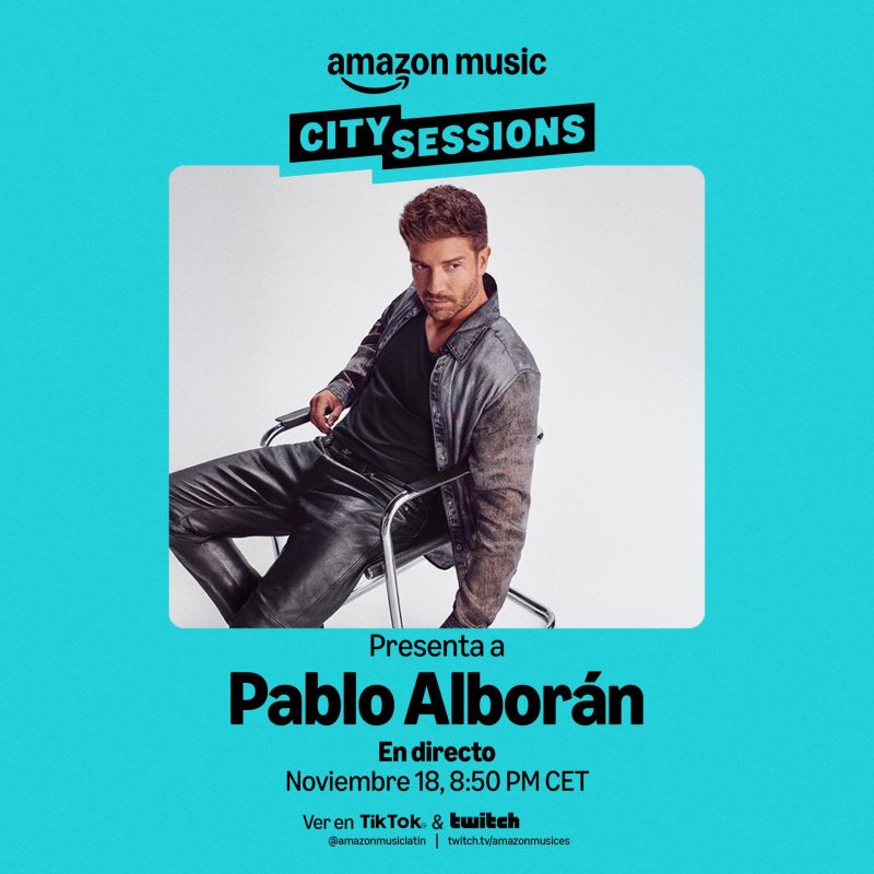 Pablo Alborán, City Sessions, Amazon Music