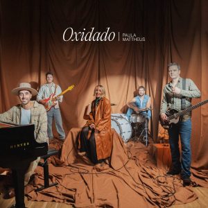 paula mattheus - oxidado