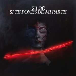 Siloé, Si te pones de mi parte