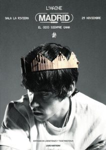 L'Haine Madrid fin de gira