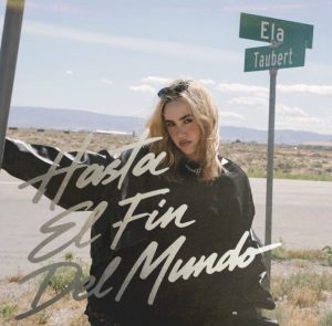 Ela Taubert, Hasta el fin del mundo