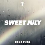 Take That estrena su nuevo single ‘Sweet July’