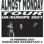 almost monday vuelven a en España en 2027