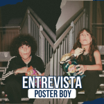 Poster Boy: “Poster Boy ha sido una forma de reconciliarnos con la música y volver a encontrar la ilusión”